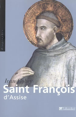 9782847340211_Saint_Francois_d_Assise_Ivan_Gobry