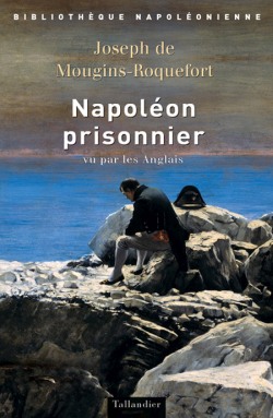 Napoléon prisonnier vu par les Anglais