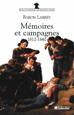 9782847341249_Memoires_et_campagnes_du_baron_Larrey_Baron_LARREY