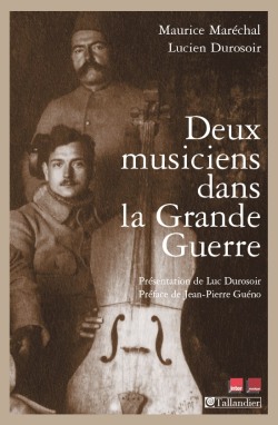 Deux musiciens dans la Grande Guerre
