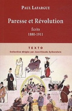 9782847346312_Paresse_et_Revolution_Paul_Lafargue