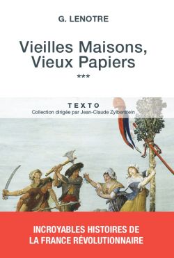 Vieilles Maisons, Vieux Papiers – Tome 3