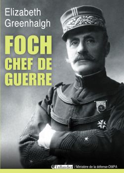 Foch, chef de guerre