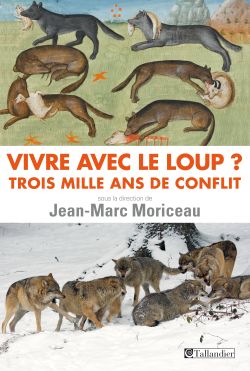 9791021005242_Vivre_avec_le_loup_3000_ans_de_conflit_Jean-Marc_Moriceau