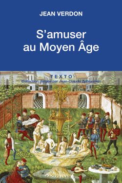 9791021010178_Samuser_au_Moyen_age_Jean_Verdon