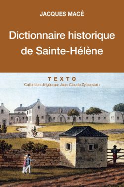 9791021018952_Dictionnaire_historique_de_Sainte-Helene_Jacques_Mace