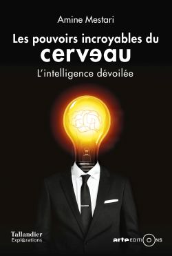 Les pouvoirs incroyables du cerveau