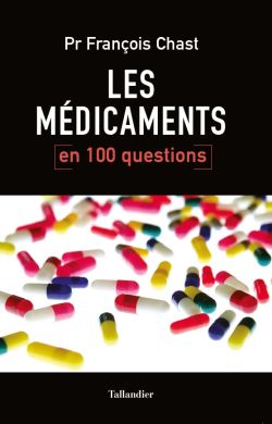 Les Médicaments en 100 questions