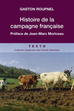 9791021023567_Histoire_de_la_campagne_Francaise_Gaston_Roupnel