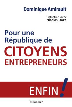 Pour une république de citoyens-entrepreneurs !