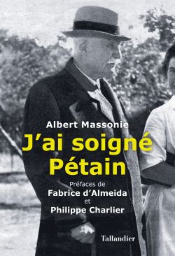 9791021028234_Jai_soigne_Petain_Albert_Massonie