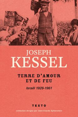 9791021029781_Terre_damour_et_de_feu_Joseph_Kessel