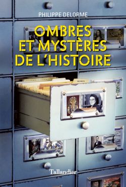 Ombres et mystères de l’Histoire