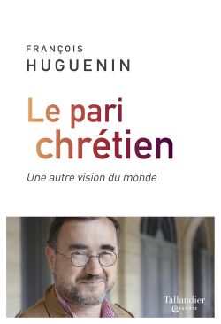 Le pari chrétien