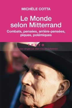Le Monde selon Mitterrand