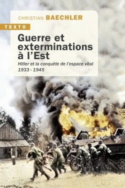 Guerre et exterminations à l’Est