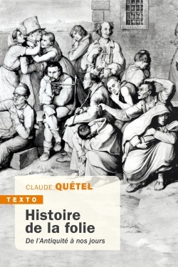 Histoire de la folie - Éditions Tallandier