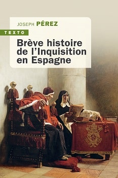 Brève Histoire de l’Inquisition en Espagne