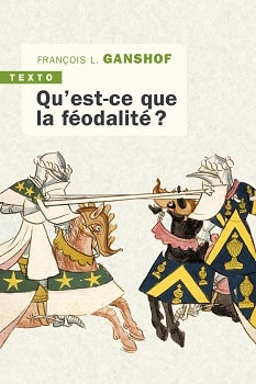 Qu’est-ce que la féodalité ?