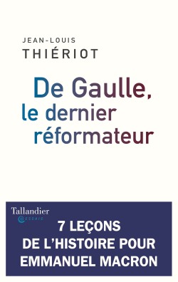 De_Gaulle_le_dernier_reformateur_THIERIOT