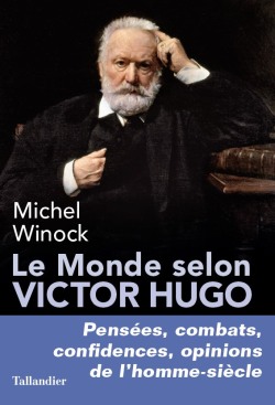 Le Monde selon Victor Hugo