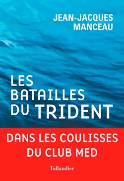 Les batailles du trident