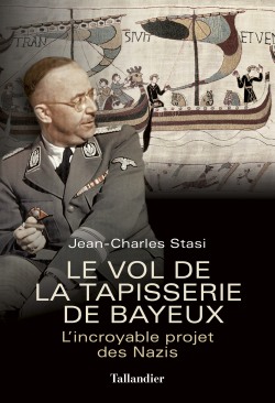 Le vol de la tapisserie de Bayeux