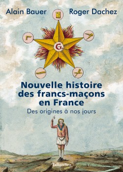 Nouvelle histoire des francs-maçons en France