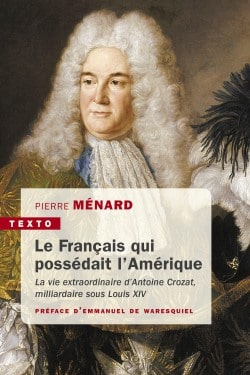 Le Français qui possédait l’Amérique