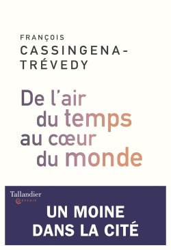 De l’air du temps au cœur du monde