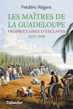 Les maîtres de la Guadeloupe
