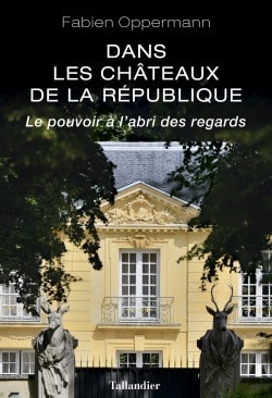 Dans les châteaux de la République