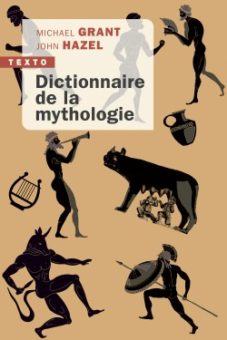 Dictionnaire de la Mythologie