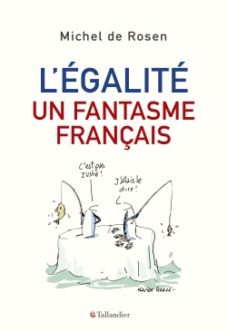 L'Égalité, un fantasme français