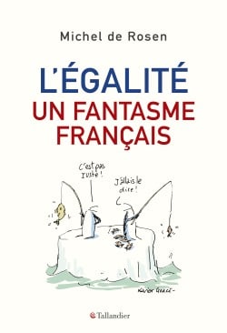 L’Égalité, un fantasme français