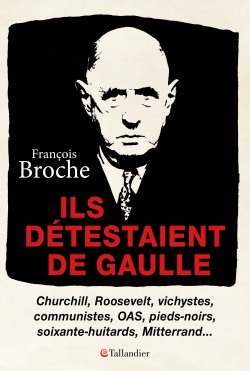 Ils détestaient de Gaulle