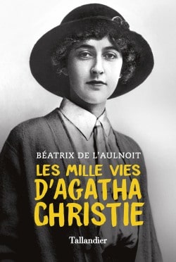 Les mille vies d’Agatha Christie