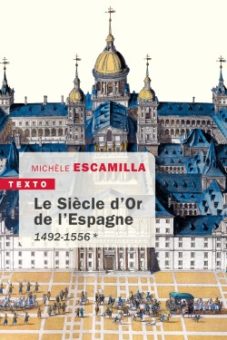 Le Siècle d'Or de l'Espagne. Tome 1