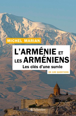 L’Arménie et les Arméniens en 100 questions