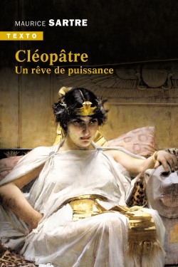 Cléopâtre, un rêve de puissance