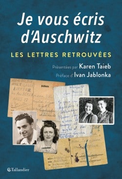 Je vous écris d'Auschwitz