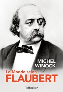 Le Monde selon Flaubert