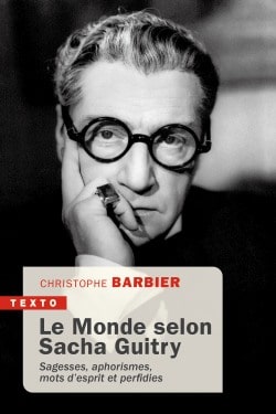 Le Monde selon Sacha Guitry