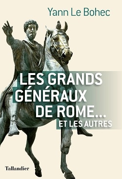 Les grands généraux de Rome… et les autres