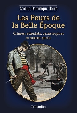 Les Peurs de la Belle époque