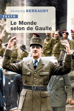 Le Monde selon De Gaulle