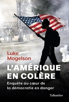 L’Amérique en colère