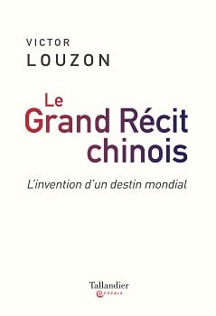 Le Grand Récit Chinois