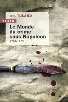 TEXTO-Monde du crime sous Napoleon-crg