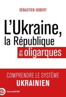 L'Ukraine, la République et les oligarques Ukraine-crg